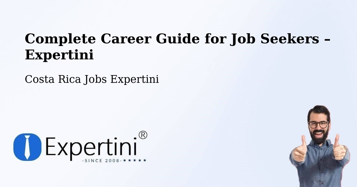 Career Guide for Job Seekers – Pérez Zeledón - Pérez Zeledón, Costa Rica Jobs Expertini