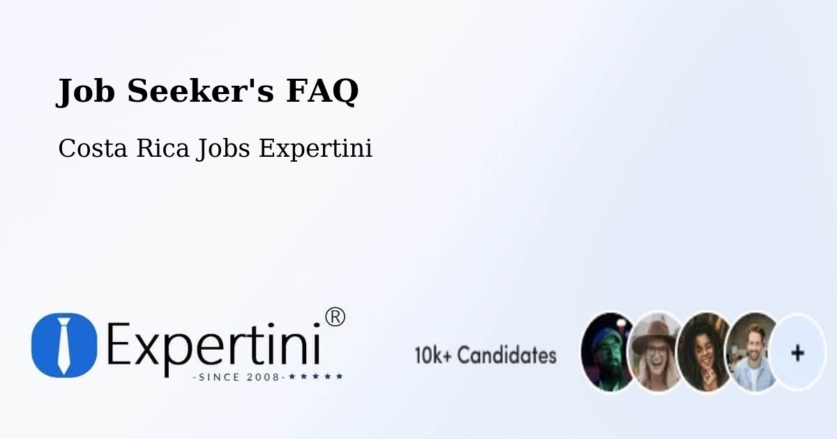 Job Seeker FAQ – Pérez Zeledón - Costa Rica Jobs Expertini