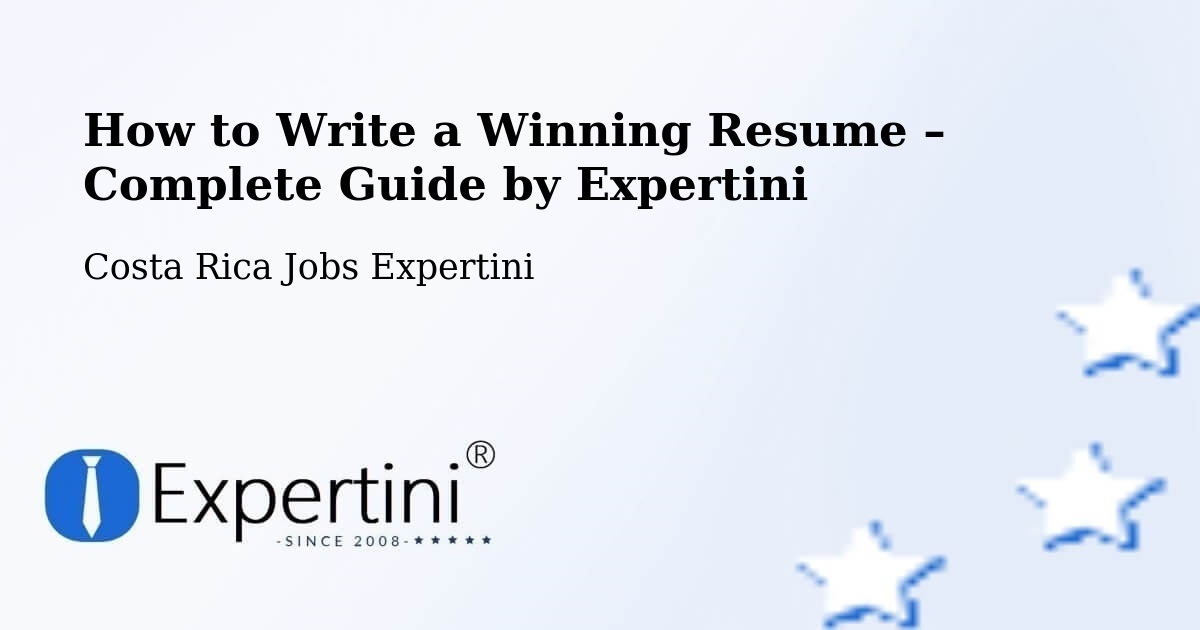 Resume Writing Guide for Job Seekers – Pérez Zeledón - Pérez Zeledón, Costa Rica Jobs Expertini